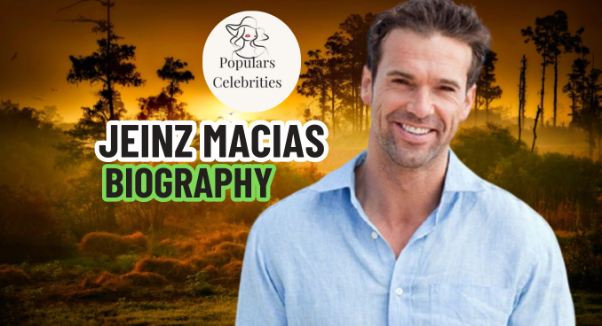 Who Is Jeinz Macias? Career, Family, Net Worth And More