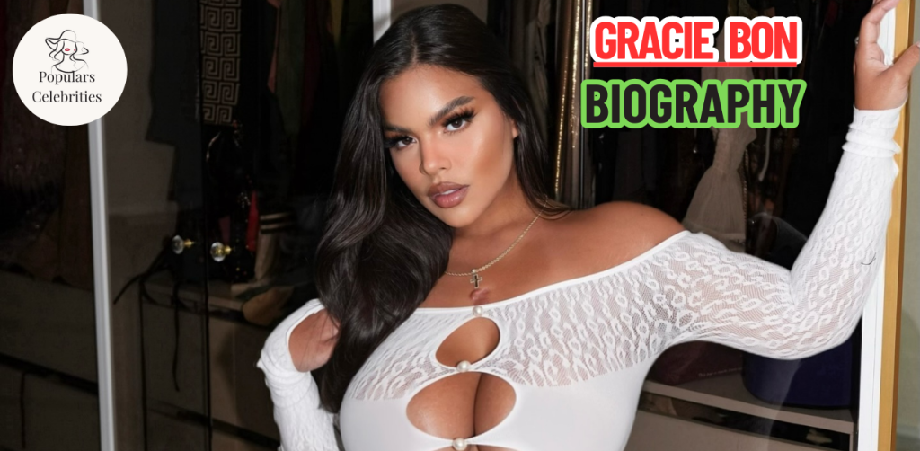 Who is Gracie Bon? Age, Career, Family, Net Worth, Height Bio 2024