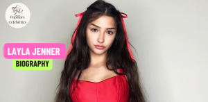 Layla Jenner Age, Net Worth, Height, Education, Boyfriend & More